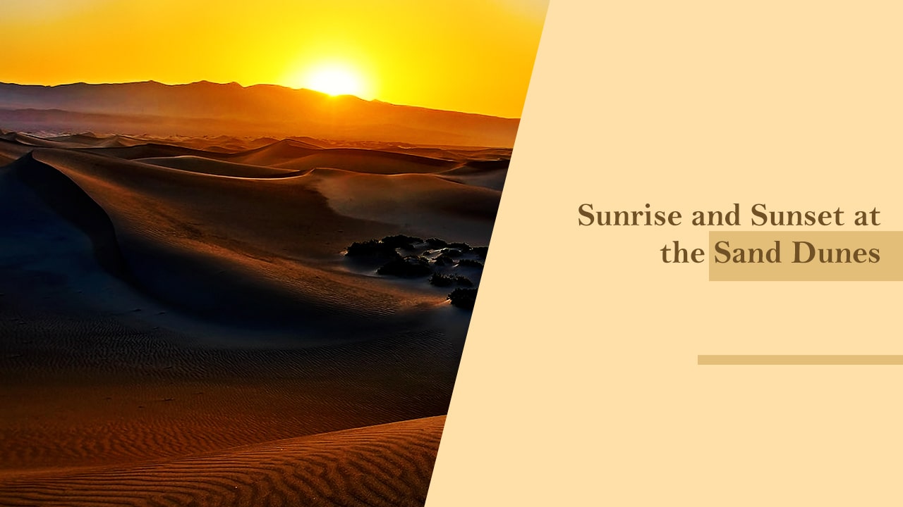 Sunrise and Sunset at the Sand Dunes